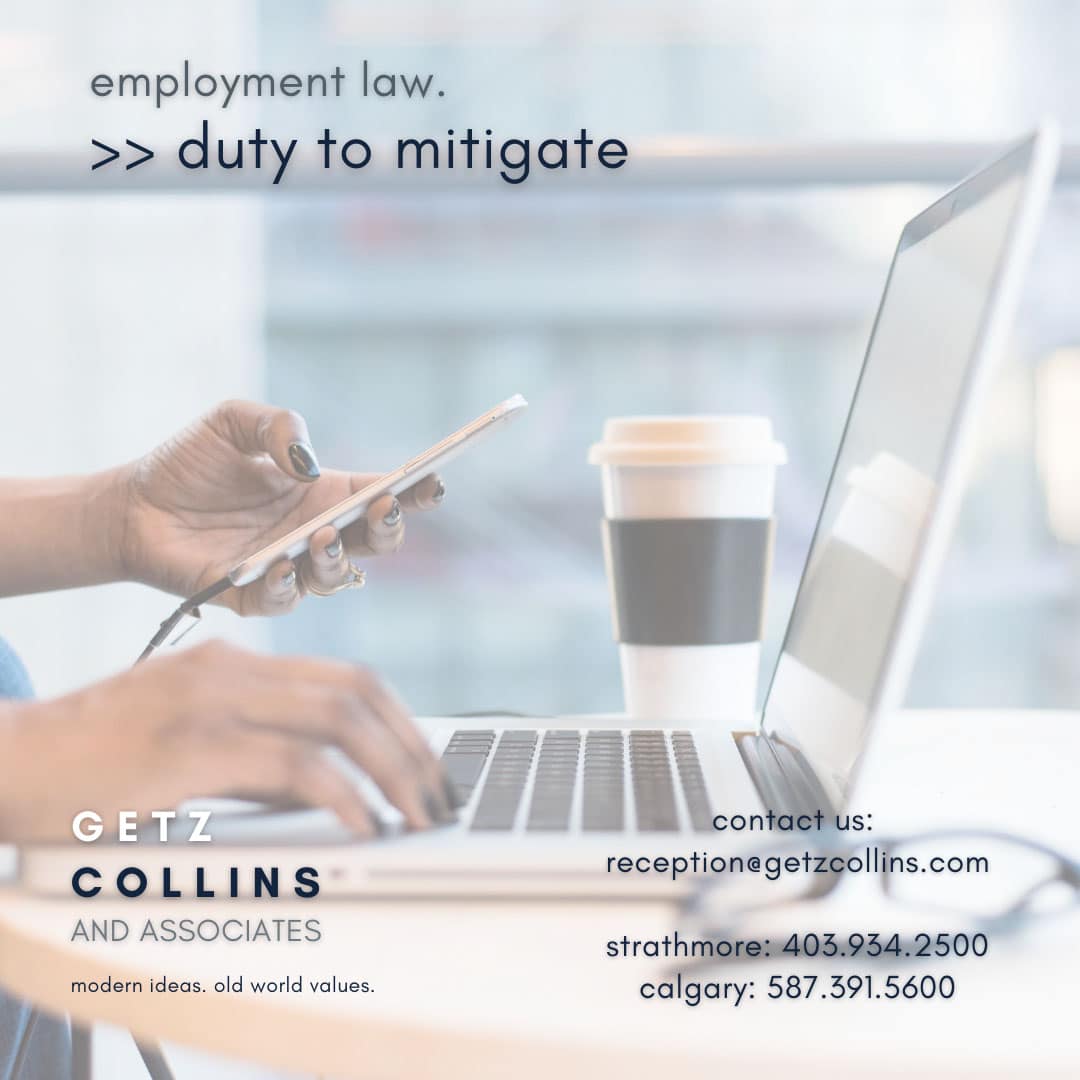 Calgary employment lawyer A Dismissed Employees Duty to Mitigate
